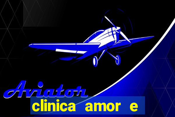 clinica amor e saude pirituba